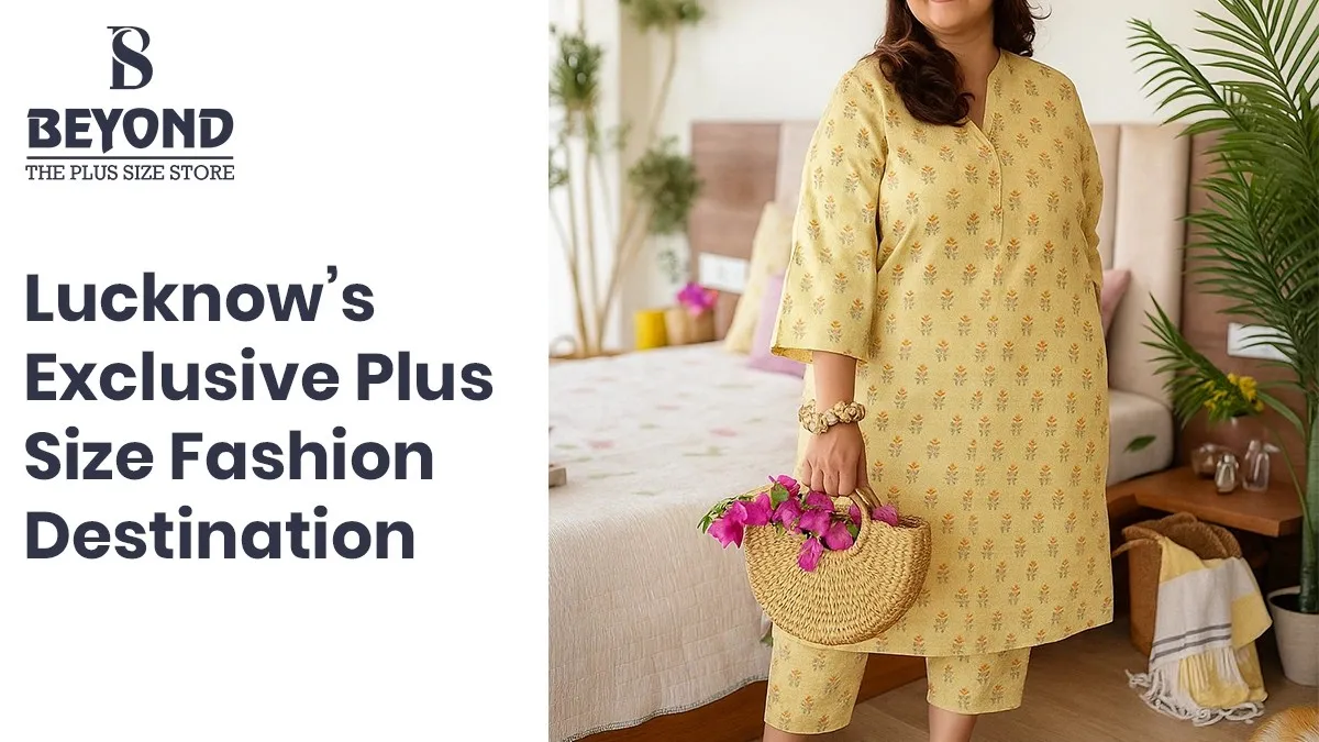 Beyond Plus Size Store – Lucknow’s Exclusive Plus Size Fashion Destination